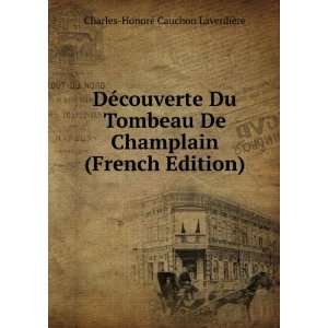  DÃ©couverte Du Tombeau De Champlain (French Edition 