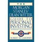 NEW The Morgan Stanley Dean Witter Guide to Personal