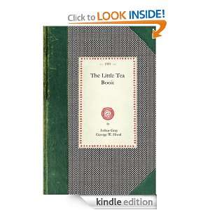 The Little Tea Book (Cooking in America) Arthur Gray, Arthur Gray 
