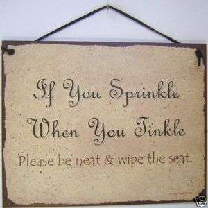 SIGN BATHROOM sprinkle tinkle pls neat wipe seat 504L  