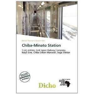   Chiba Minato Station (9786139510337) Delmar Thomas C. Stawart Books