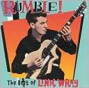 Rumble The Best of Link Wray Link Wray $9.99