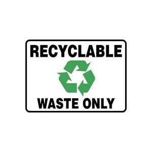  RECYCLABLE WASTE ONLY (W/GRAPHIC) Sign   5 x 7 Aluma 