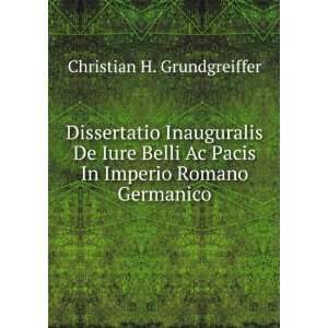   De Iure Belli Ac Pacis In Imperio Romano Germanico Christian H