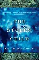   The Stolen Child by Keith Donohue, Knopf Doubleday 