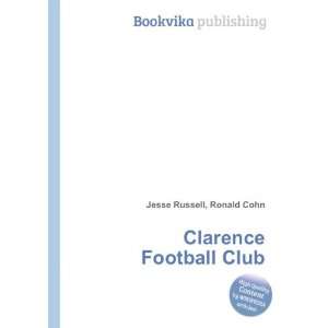  Clarence Football Club Ronald Cohn Jesse Russell Books