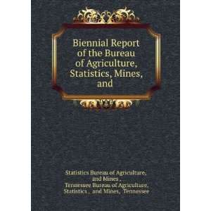   Agriculture, Statistics , and Mines, Tennessee Statistics Bureau of