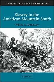   South, (0521012155), Wilma A. Dunaway, Textbooks   