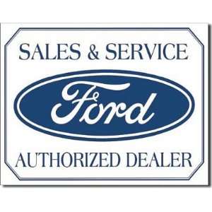  Ford Logo Sales and Service Authorized Dealer Tin Sign 