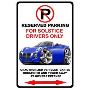  Pontiac Solstice Exotic Car No Parking Sign Everything 