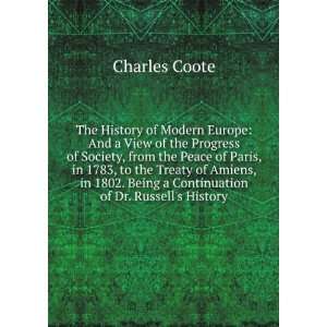   . Being a Continuation of Dr. Russells History Charles Coote Books