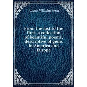  descriptive of gems in America and Europe August Wilhelm Wern Books