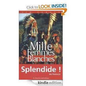 Mille femmes blanches (French Edition) Jim FERGUS  Kindle 