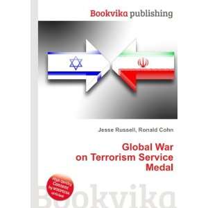 Global War on Terrorism Service Medal Ronald Cohn Jesse Russell 
