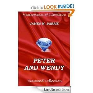Peter And Wendy (Peter Pan) (Annotated Edition) (Masterpieces of 