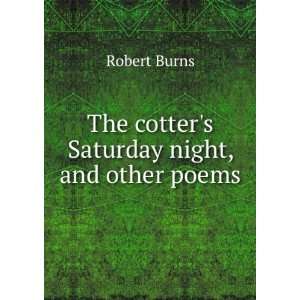 The cotters Saturday night a poem Robert Burns Books