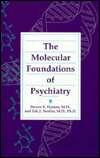 The Molecular Foundations of Psychiatry, (0880483539), Steven E. Hyman 