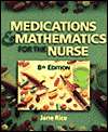 Medications and Math for the Nurse, (0827383282), Jane Rice, Textbooks 