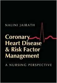 Coronary Heart Disease and Risk Factor Management A Nursing 