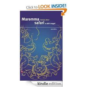 Maremma safari e altri sogni (Italian Edition) Fabrizio Altieri 