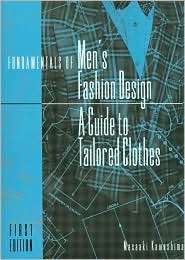 Fundamentals of Mens Fashion Design A Guide to Tailored Clothes 