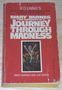 Mary Barnes Two Accounts of a Journey Through Madness  