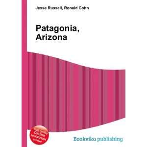  Patagonia, Arizona Ronald Cohn Jesse Russell Books