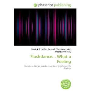  Flashdance What a Feeling (9786133608061) Books