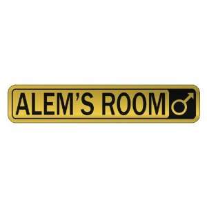   ALEM S ROOM  STREET SIGN NAME