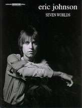 Eric Johnson Seven Worlds Authentic Guitar Tab Book NEW  