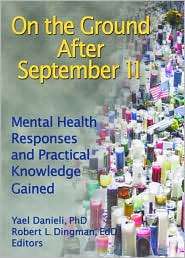 On the Ground After September 11 Mental Health Responses and 