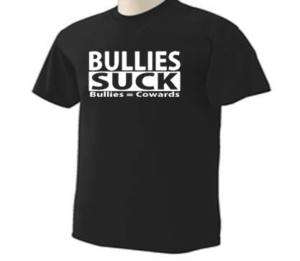 Bullies Suck Bullies Cowards T Shirt  