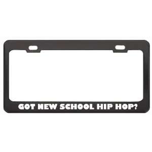 Got New School Hip Hop? Music Musical Instrument Black Metal License 