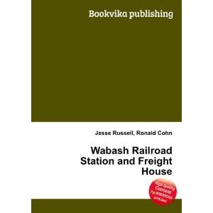   Railroad Station and Freight House Ronald Cohn Jesse Russell Books