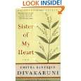 Sister of My Heart A Novel by Chitra Banerjee Divakaruni 