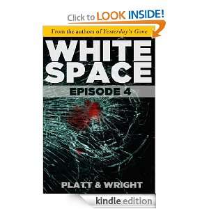 WhiteSpace Episode 4 Sean Platt, David Wright  Kindle 