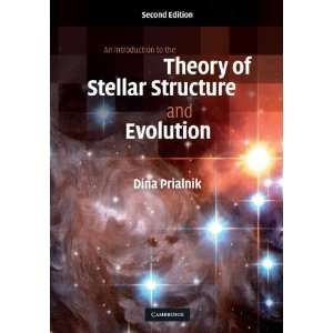  By Dina Prialnik An Introduction to the Theory of Stellar 