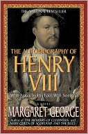 of Henry VIII With Notes by His Fool, Will Somers by Margaret George 