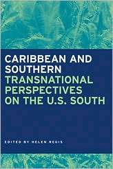 Caribbean and Southern Transnational Perspectives on the U. S. South 