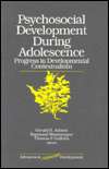 Psychosocial Development during Adolescence Progress in Developmental 