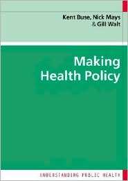 Making Health Policy, (0335218393), Kent Buse, Textbooks   Barnes 