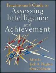 Practitioners Guide to Assessing Intelligence and Achievement 