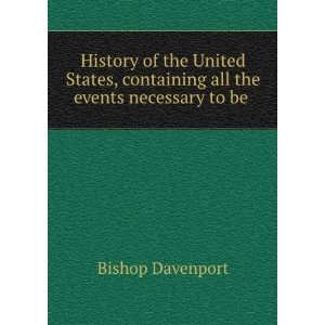  History of the United States Containing All the Events 