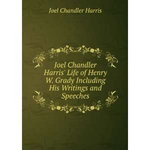  Life of Henry W. Grady, including his writings and 