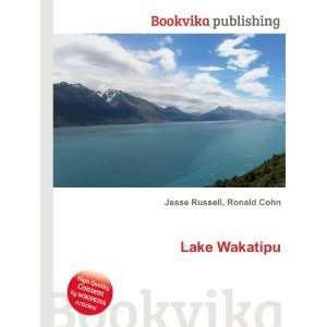  Lake Wakatipu Ronald Cohn Jesse Russell Books