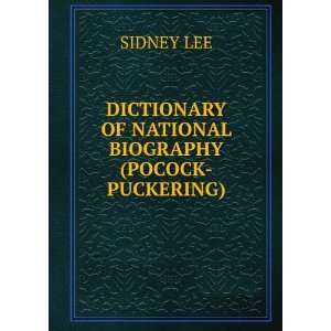   DICTIONARY OF NATIONAL BIOGRAPHY(POCOCK PUCKERING) SIDNEY LEE Books