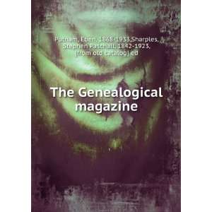  The Genealogical magazine Eben, 1868 1933,Sharples 