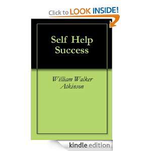 Self Help Success William Walker Atkinson  Kindle Store