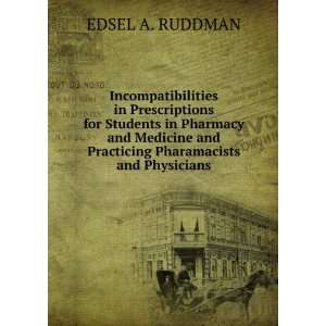   Pharamacists and Physicians EDSEL A. RUDDMAN  Books