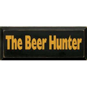  The Beer Hunter Wooden Sign